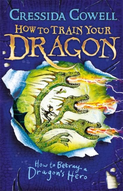 How to Train Your Dragon: How to Betray a Dragon s Hero : Book 11 Online now