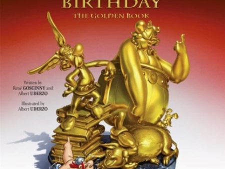 Asterix: Asterix and Obelix s Birthday : The Golden Book, Album 34 by Rene Goscinny Sale