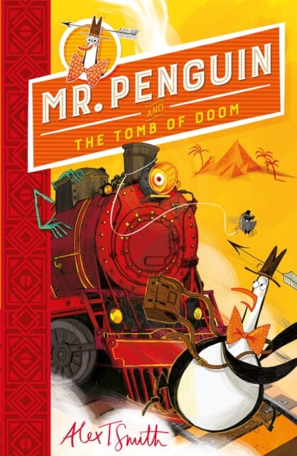 Mr Penguin and the Tomb of Doom: Book 4 by Alex T. Smith Hot on Sale