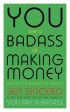 You Are a Badass at Making Money: Master the Mindset of Wealth by Jen Sincero Discount