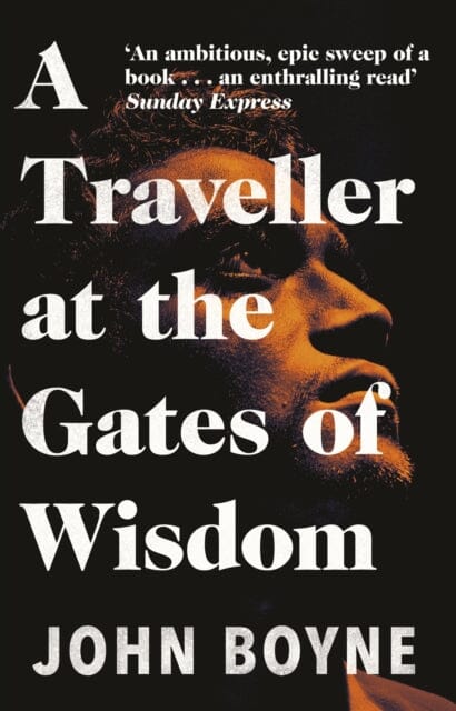 A Traveller at the Gates of Wisdom by John Boyne Supply