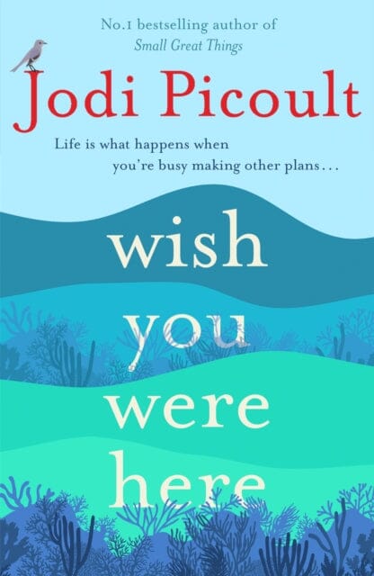 Wish You Were Here  by Jodi Picoult Online