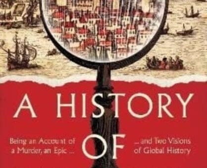 A History of Water: Being an Account of a Murder, an Epic and Two Visions of Global History by Edward Wilson-Lee Discount