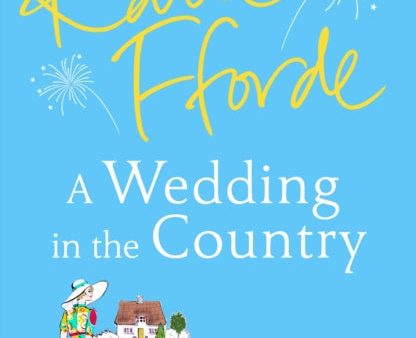 A Wedding in the Country by Katie Fforde Hot on Sale