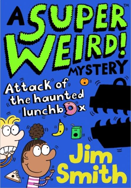 A Super Weird! Mystery: Attack of the Haunted Lunchbox Supply