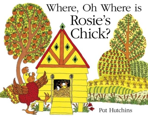 Where, Oh Where, is Rosie s Chick? Online