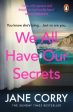 We All Have Our Secrets by Jane Corry Cheap