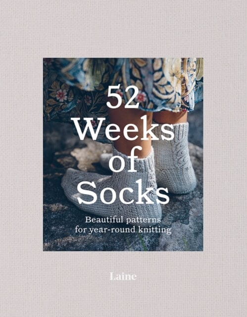 52 Weeks of Socks: Beautiful Patterns for Year-round Knitting by Laine on Sale