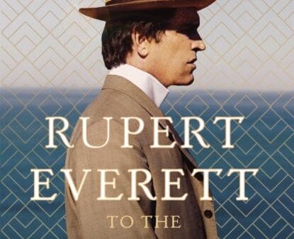 To the End of the World: Travels with Oscar Wilde by Rupert Everett Online Sale