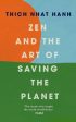 Zen and the Art of Saving the Planet by Thich Nhat Hanh Supply