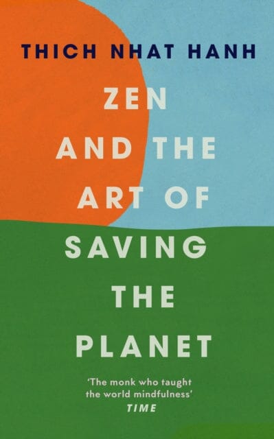 Zen and the Art of Saving the Planet by Thich Nhat Hanh Supply