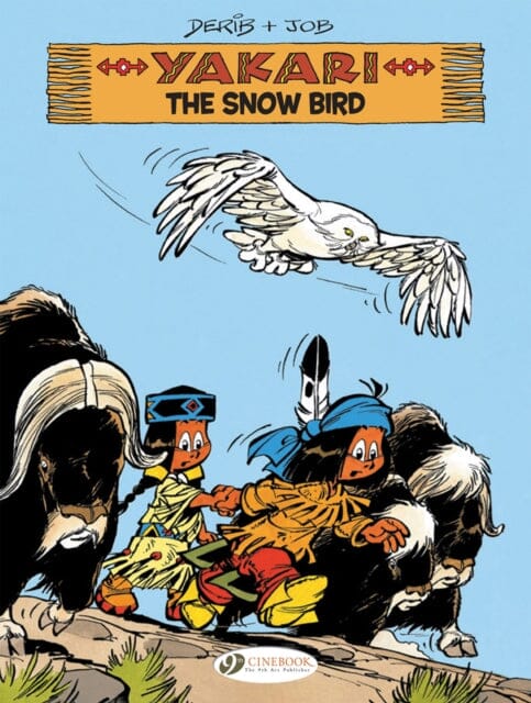 Yakari Vol. 17: The Snow Bird by Derib For Cheap