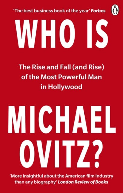 Who Is Michael Ovitz?: The Rise and Fall (and Rise) of the Most Powerful Man in Hollywood by Michael Ovitz Online Sale