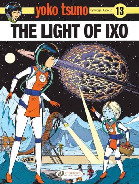 Yoko Tsuno Vol. 13: The Light Of LXO by Roger Leloup Hot on Sale