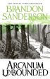 Arcanum Unbounded: The Cosmere Collection by Brandon Sanderson on Sale