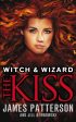 Witch & Wizard: The Kiss : (Witch & Wizard 4) on Sale