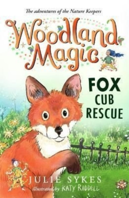 Woodland Magic 1: Fox Cub Rescue by Julie Sykes Online