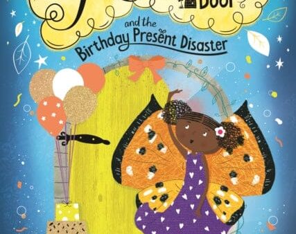 Aziza s Secret Fairy Door and the Birthday Present Disaster by Lola Morayo Discount