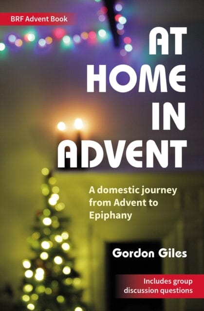 At Home in Advent  by Gordon Giles Online