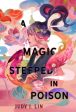 A Magic Steeped In Poison by Judy I. Lin Fashion