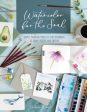 Watercolor for the Soul: Simple painting projects for beginners, to calm, soothe and inspire by Sharone Stevens For Discount