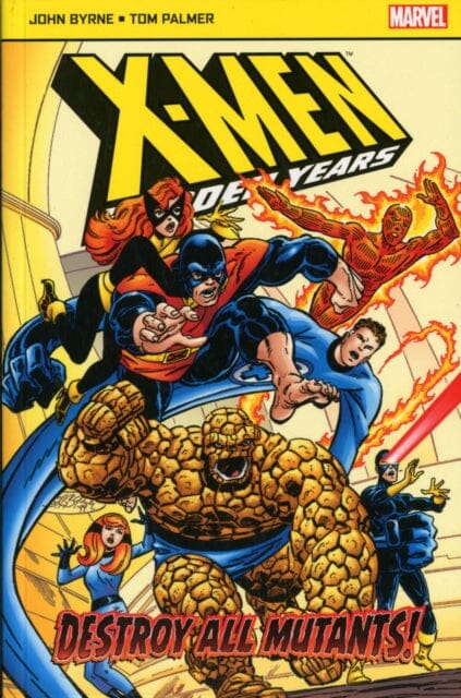 X-Men: The Hidden Years : Destroy All Mutants by Byrne John Hot on Sale