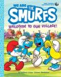 We Are the Smurfs : Welcome to Our Village! by Smurfs Supply