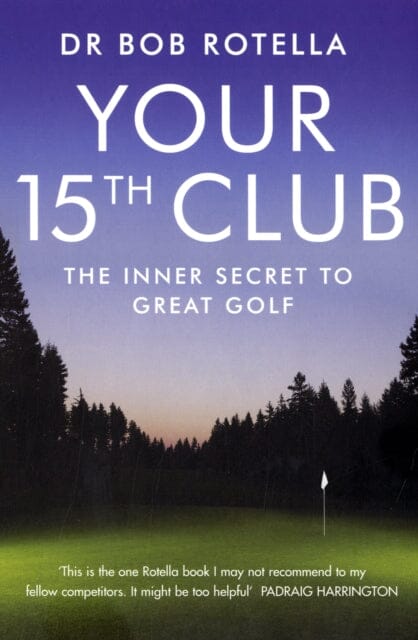 Your 15th Club : The Inner Secret to Great Golf Online