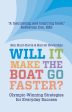 Will It Make The Boat Go Faster?: Olympic-winning Strategies for Everyday Success - Second Edition by Harriet Beveridge For Cheap