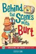 Behind the Scenes with Burt : A Breaking Cat News Adventure by Georgia Dunn Hot on Sale