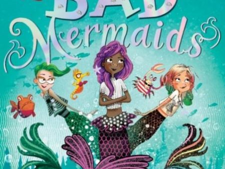 Bad Mermaids For Discount