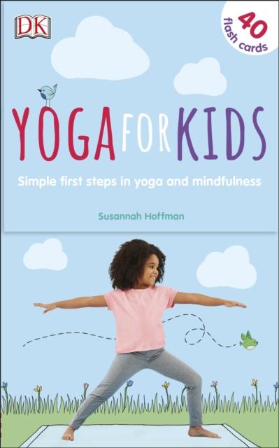 Yoga For Kids : Simple First Steps in Yoga and Mindfulness For Discount