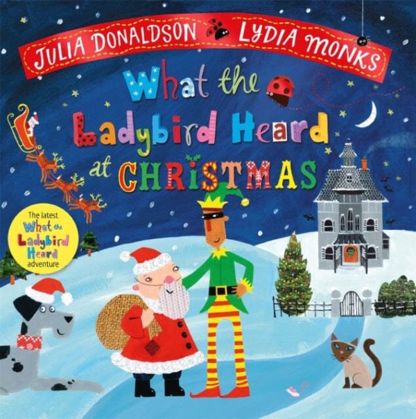 What the Ladybird Heard at Christmas : The Perfect Christmas Gift by Julia Donaldson Cheap