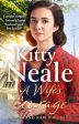 A Wife s Courage : The heartwarming and compelling new saga from the bestselling author by Kitty Neale Online Hot Sale