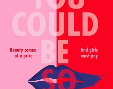 You Could Be So Pretty by Holly Bourne Cheap