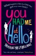 You Had Me At Hello by Mhairi McFarlane Supply