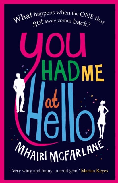 You Had Me At Hello by Mhairi McFarlane Supply