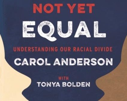 We Are Not Yet Equal : Understanding Our Racial Divide on Sale