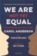 We Are Not Yet Equal : Understanding Our Racial Divide on Sale