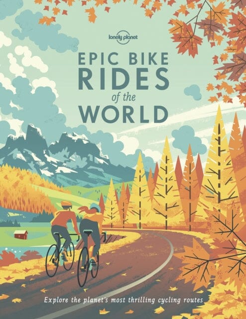 Lonely Planet Epic Bike Rides of the World by Lonely Planet Online Sale