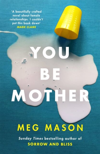 You Be Mother  by Meg Mason Supply