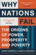 Why Nations Fail: The Origins of Power, Prosperity and Poverty by Daron Acemoglu For Discount