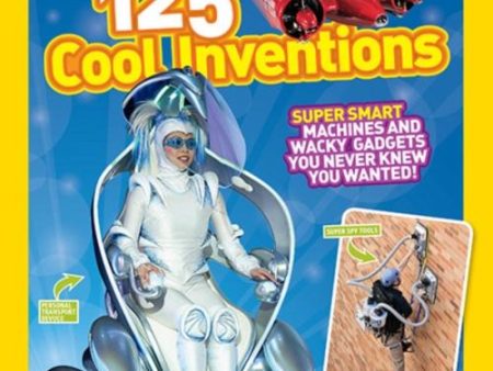 125 Cool Inventions : Supersmart Machines and Wacky Gadgets You Never Knew You Wanted! Hot on Sale