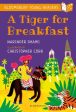 A Tiger for Breakfast: A Bloomsbury Young Reader : Turquoise Book Band Cheap