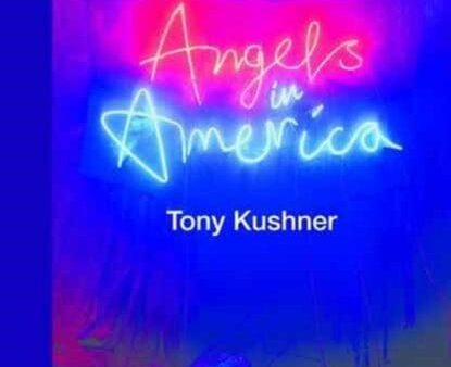 Angels in America by Tony Kushner on Sale