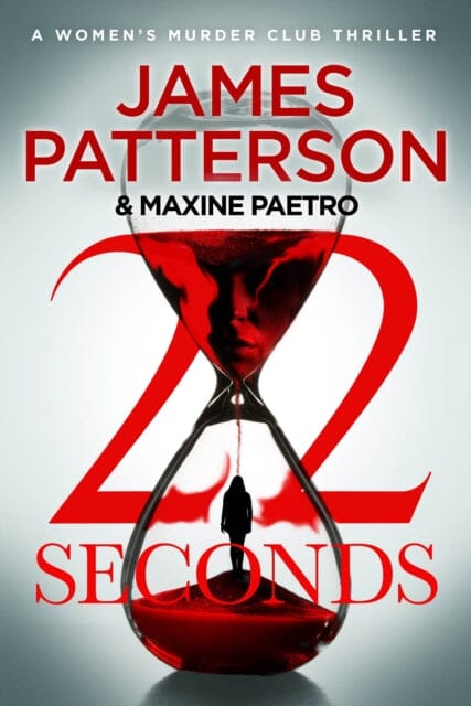 22 Seconds: (Women s Murder Club 22) by James Patterson Cheap