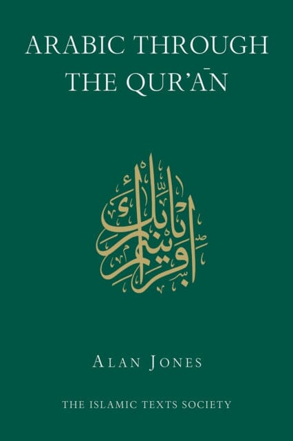 Arabic Through the Qur an by Alan Jones Online