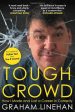 Tough Crowd : How I Made and Lost a Career in Comedy by Graham Linehan For Discount