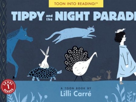 Tippy and the Night Parade : TOON Level 1 by LILLI Carre Online Sale