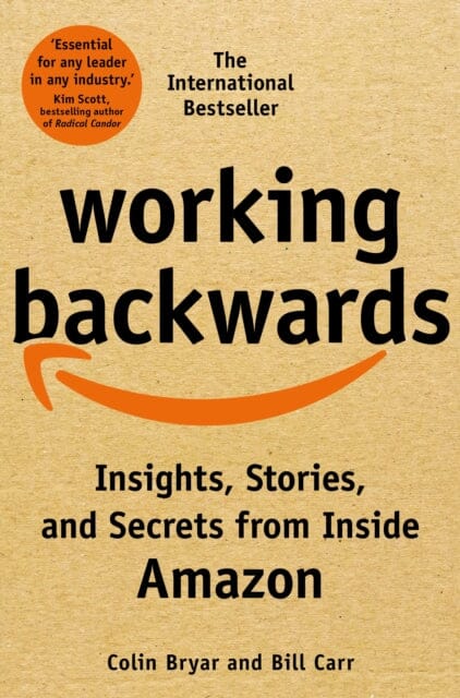 Working Backwards: Insights, Stories, and Secrets from Inside Amazon by Colin Bryar Discount